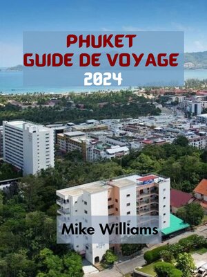 cover image of PHUKET  GUIDE DE VOYAGE  2024